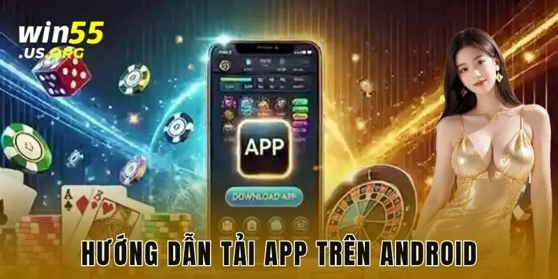 Hướng dẫn tải app trên Android